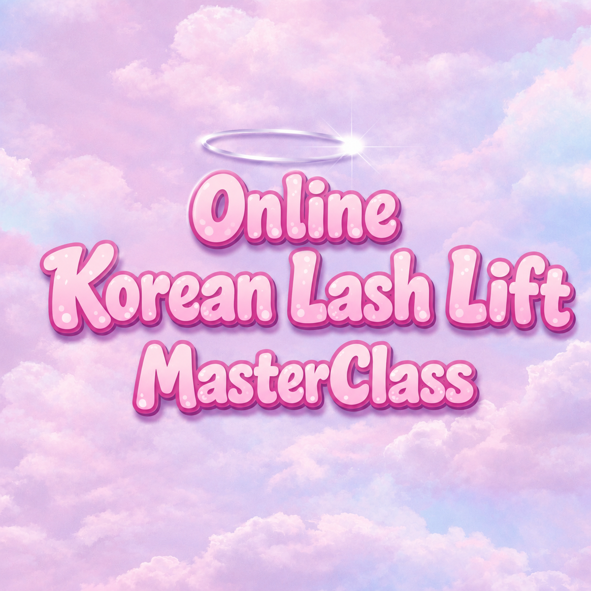 Korean Lash Lift Online MasterClass